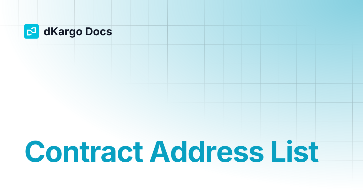 Contract Address List | Docs ENG | dKargo Docs
